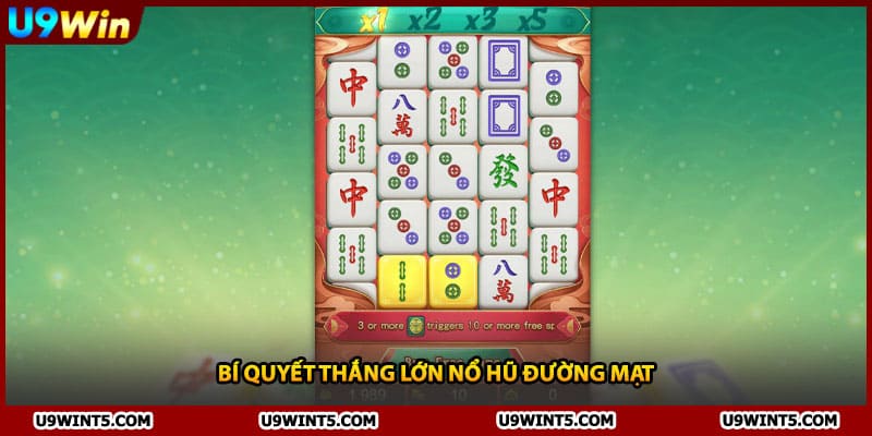 Bí quyết thắng lớn nổ hũ đường mạt
