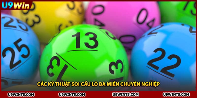 Các kỹ thuật soi cầu lô ba miền chuyên nghiệp