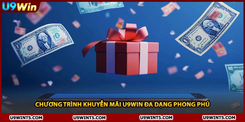 Chương trình khuyễn mãi U9WIN đa dạng phong phú