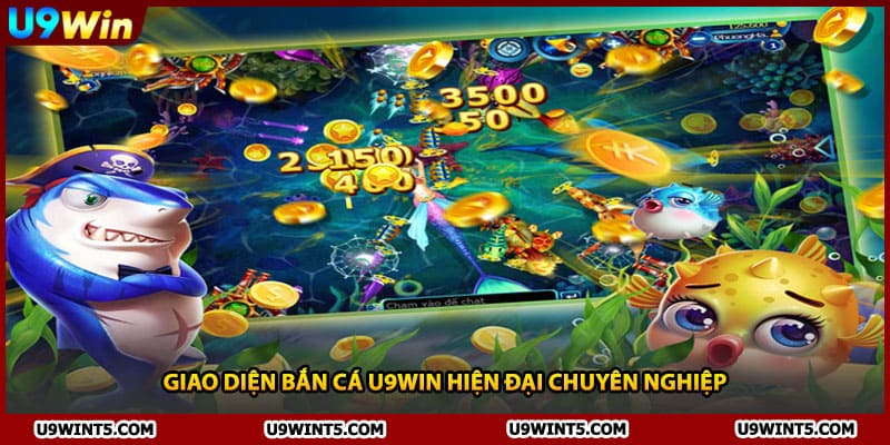 Giao diện bắn cá U9WIN hiện đại chuyên nghiệp