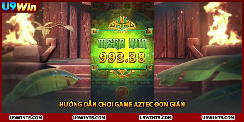 Hướng dẫn chơi game aztec đơn giản