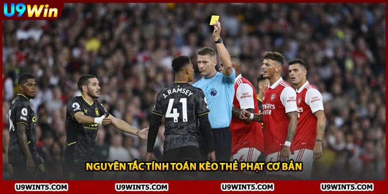 Nguyên tắc tính toán kèo thẻ phạt cơ bản