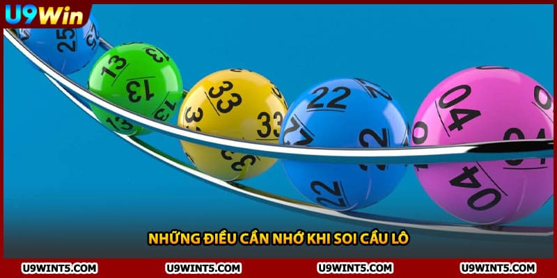 Những điều cần nhớ khi soi cầu lô