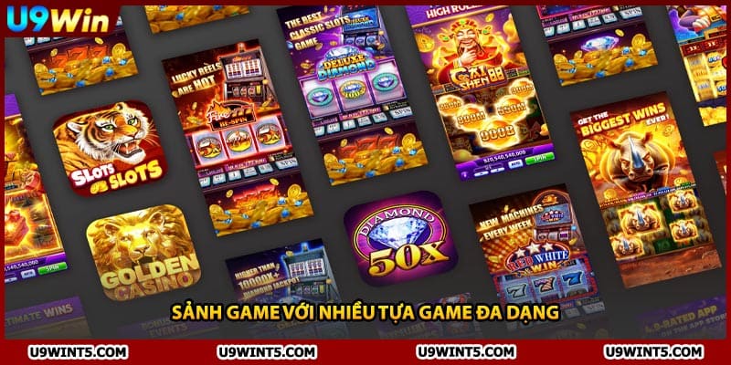 Sảnh game với nhiều tựa game đa dạng